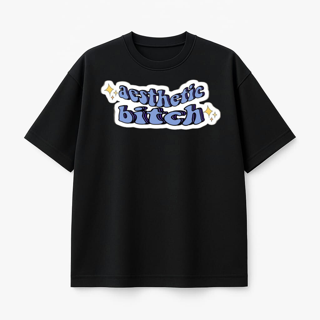 Aesthetic Bitch - Black Oversized T-Shirt